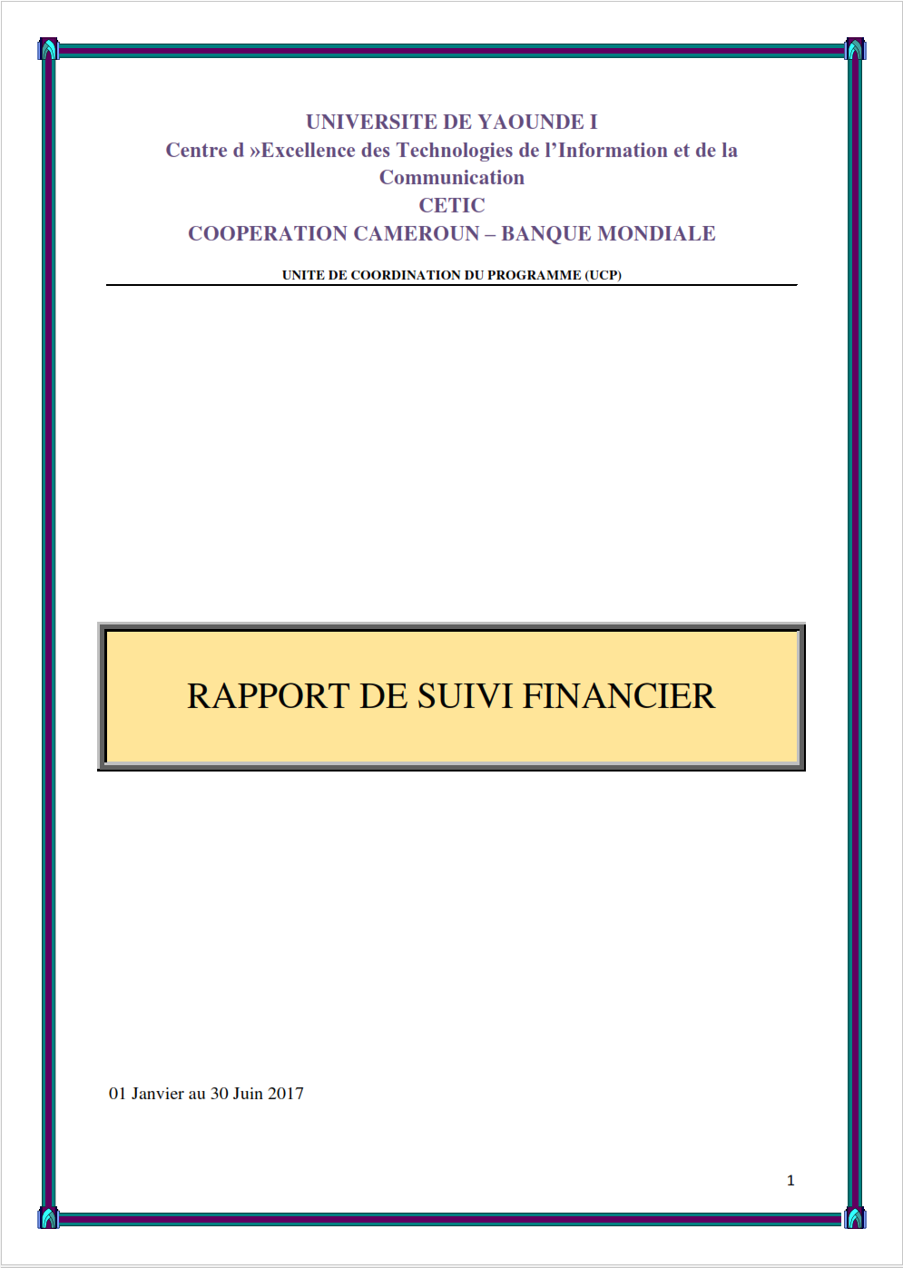 RAPPORT DE SUIVI FINANCIER N°3 1er Semestre 2017 Allant du 1er Janv. au 30 Juin  2017